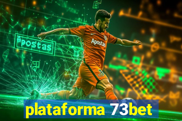 plataforma 73bet